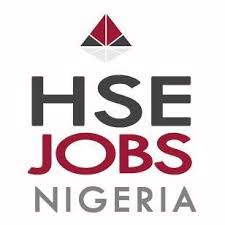 Latest HSE Vacancies In Nigeria Today